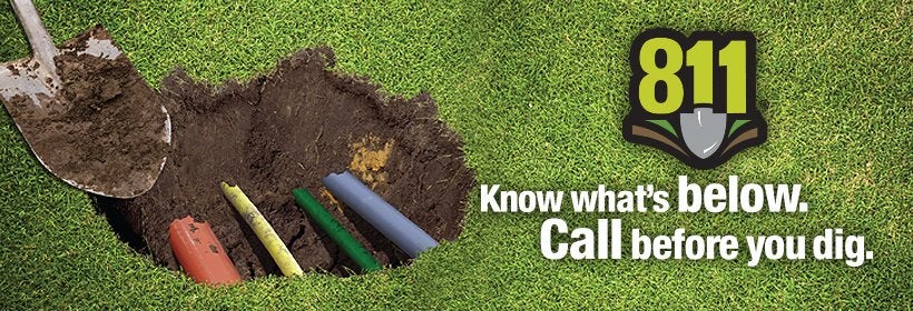 Know what's below call 811 before you dig